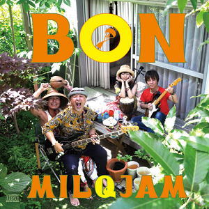 MILQJAM／BON